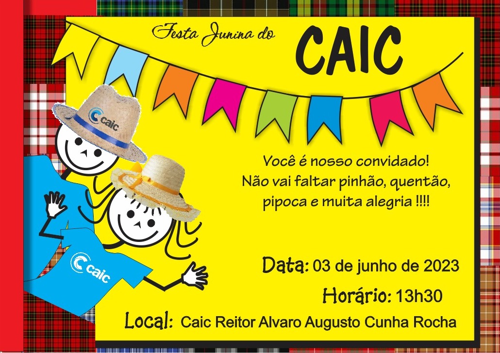 FESTA JUNINA 2023 Centro de Atenção Integral a Criança e Ao Adolescente