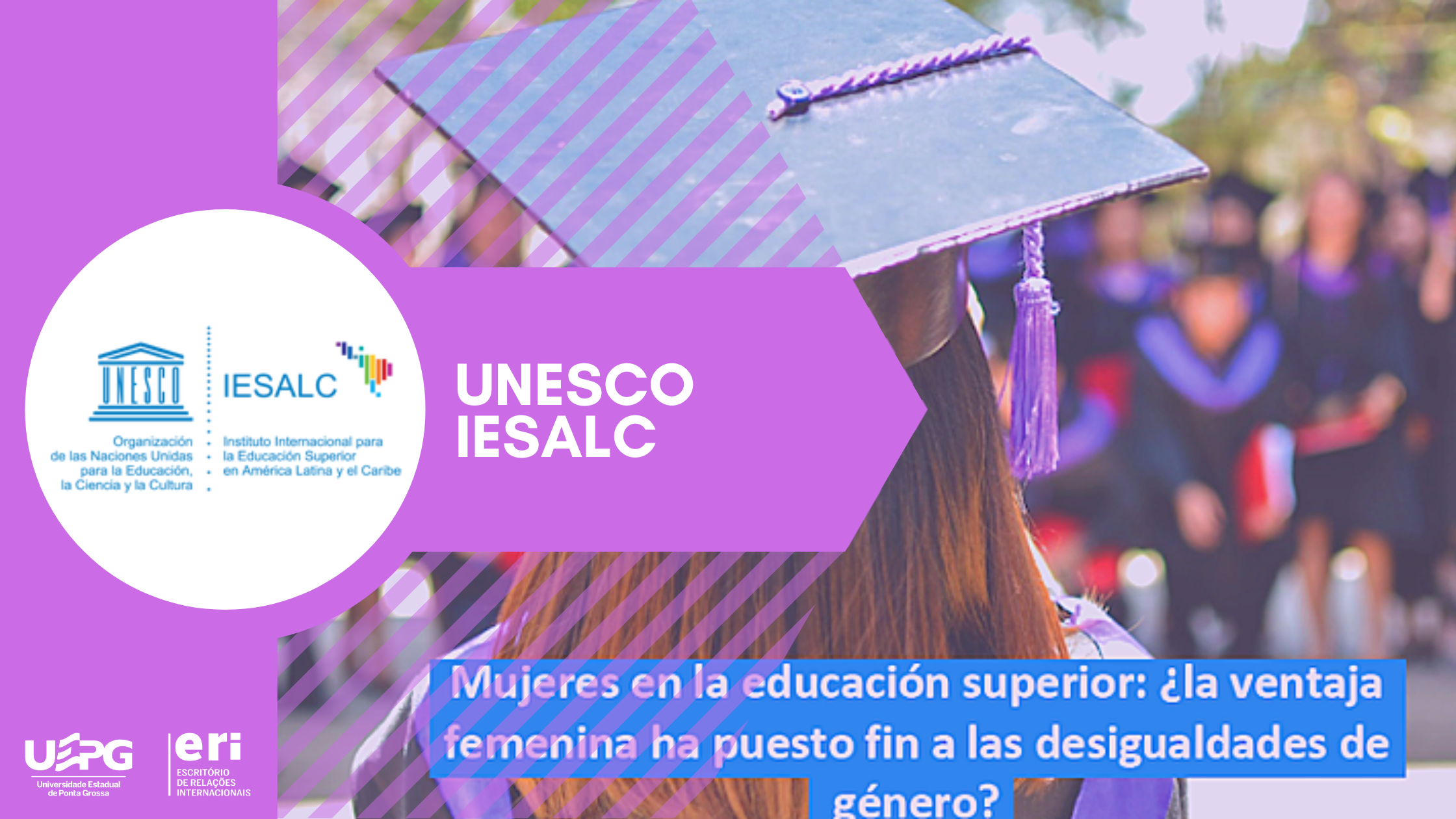 Informe de UNESCO IESALC afirma que la Desigualdad de Género en la Educación Superior sigue siendo un problema universal