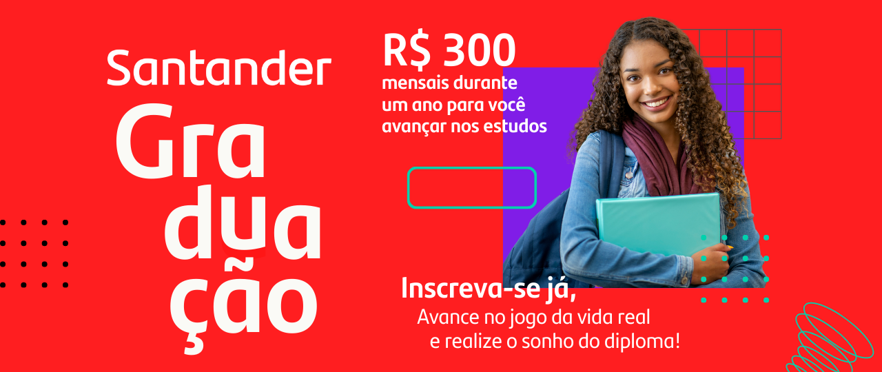 As inscrições para o Programa Santander Graduação 2023 foram prorrogadas