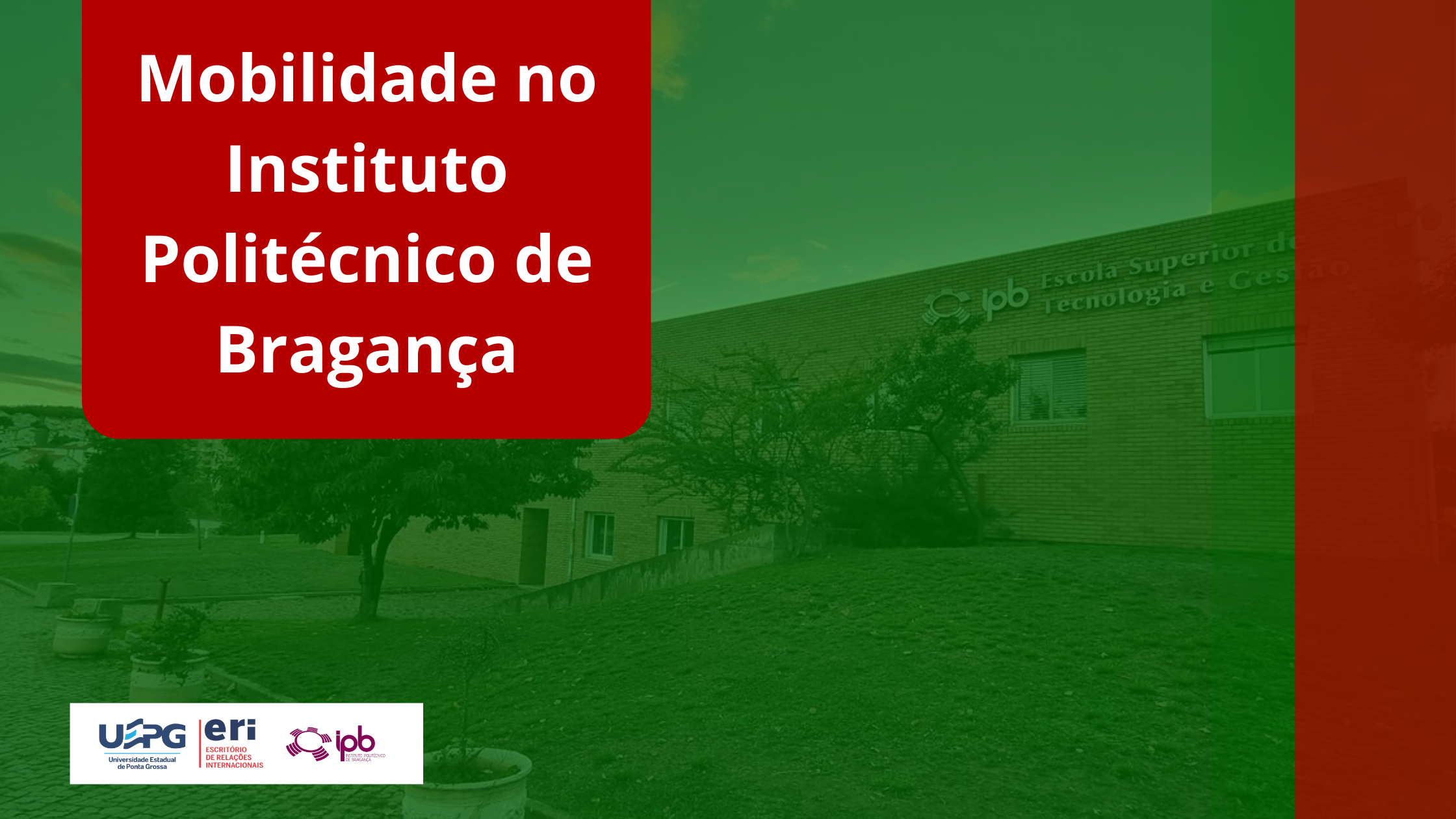 Inscrições abertas: mobilidade no Instituto Politécnico de Bragança – Portugal 2025