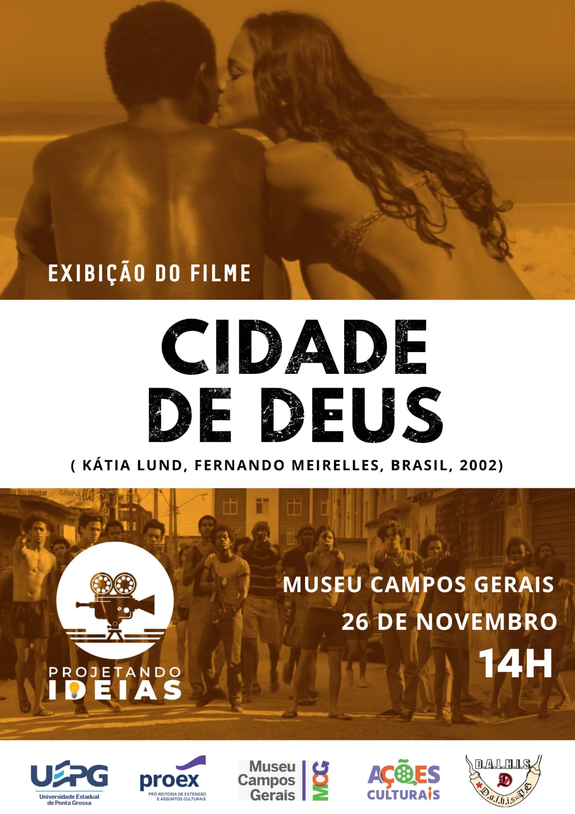 Cineclube Projetando Ideias exibe filme “Cidade de Deus” no MCG