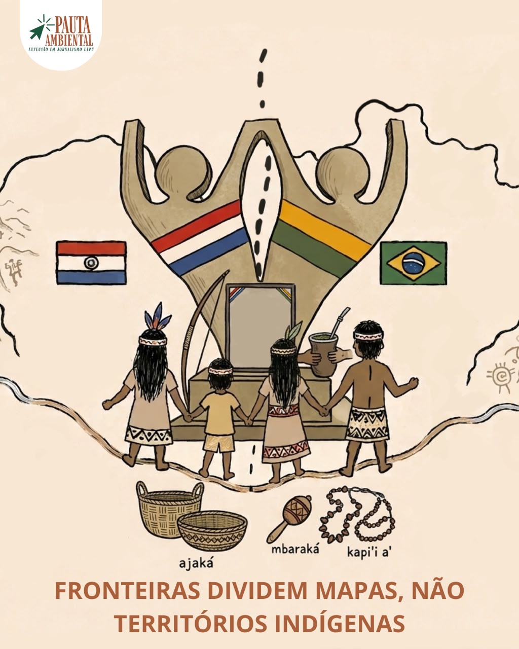 Fronteiras dividem mapas, não territórios indígenas