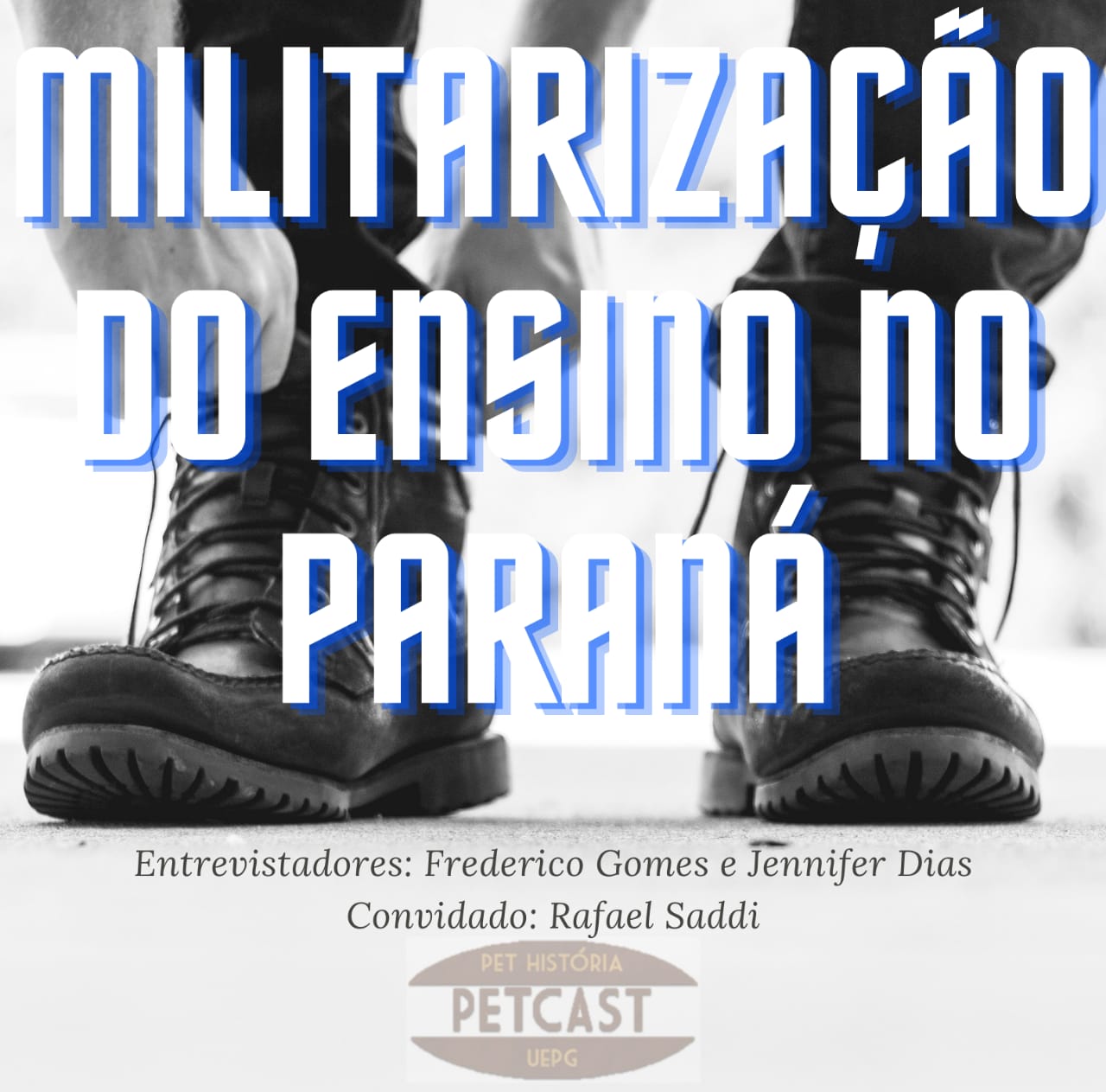 Primeiro PETCAST de 2021 – Militarização Escolar