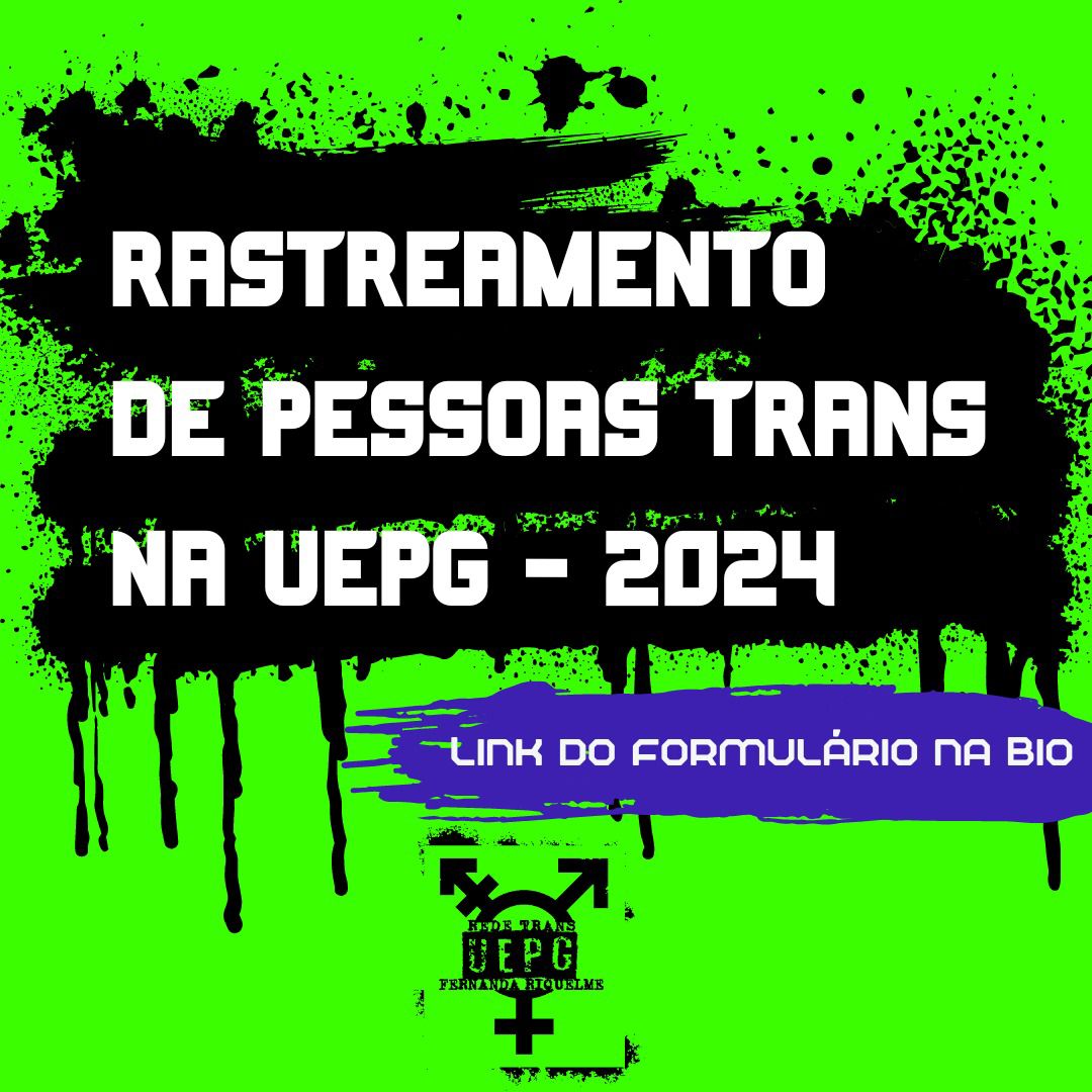 #PRAEDIVULGA Rastreamento de pessoas trans na UEPG 2024