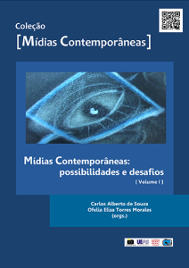 Mídias Contemporâneas: possibilidades e desafios [ Volume I ]