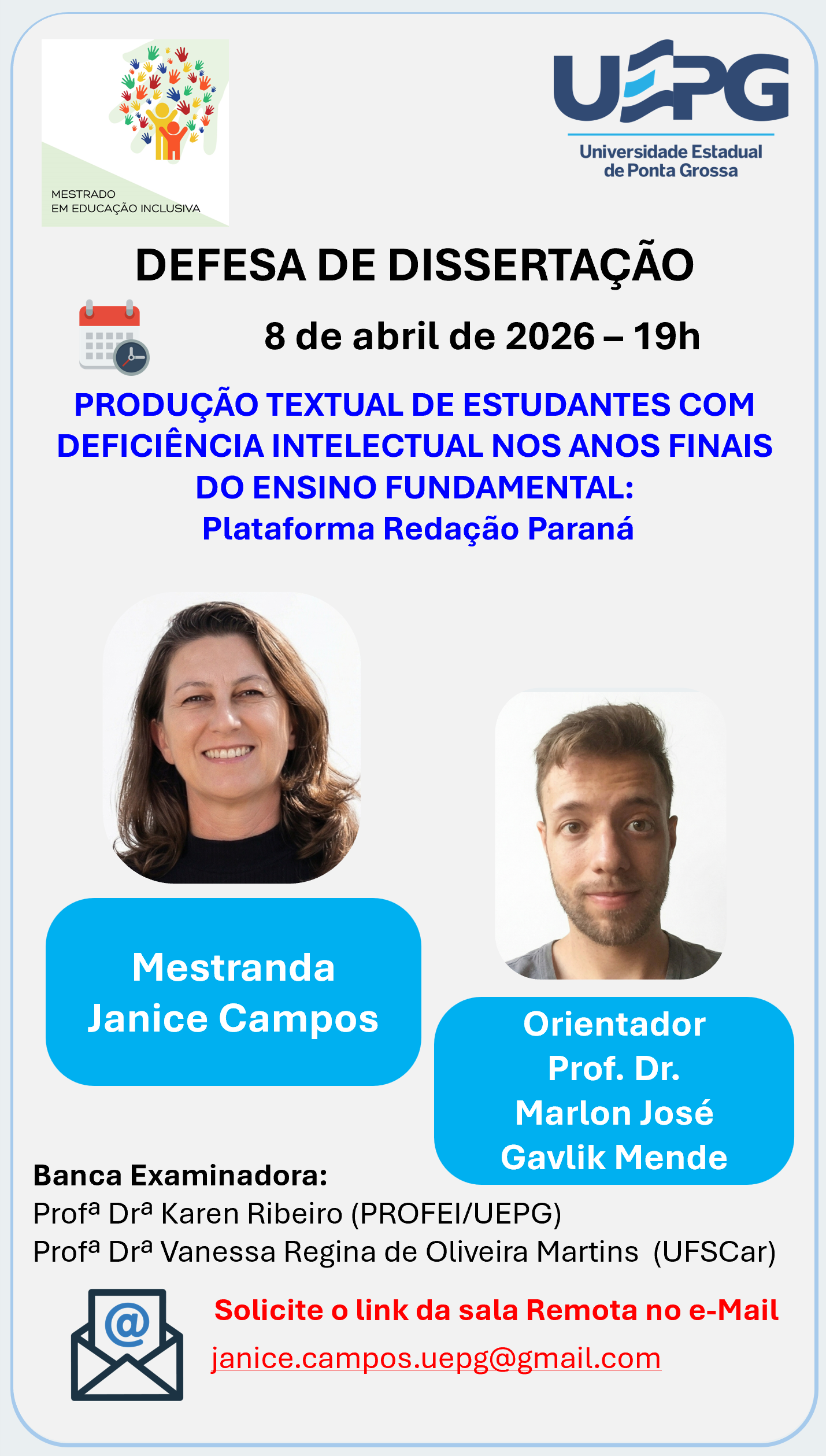 Defesa de Dissertação 8 de abril de 2026 às 19h Janice Campos