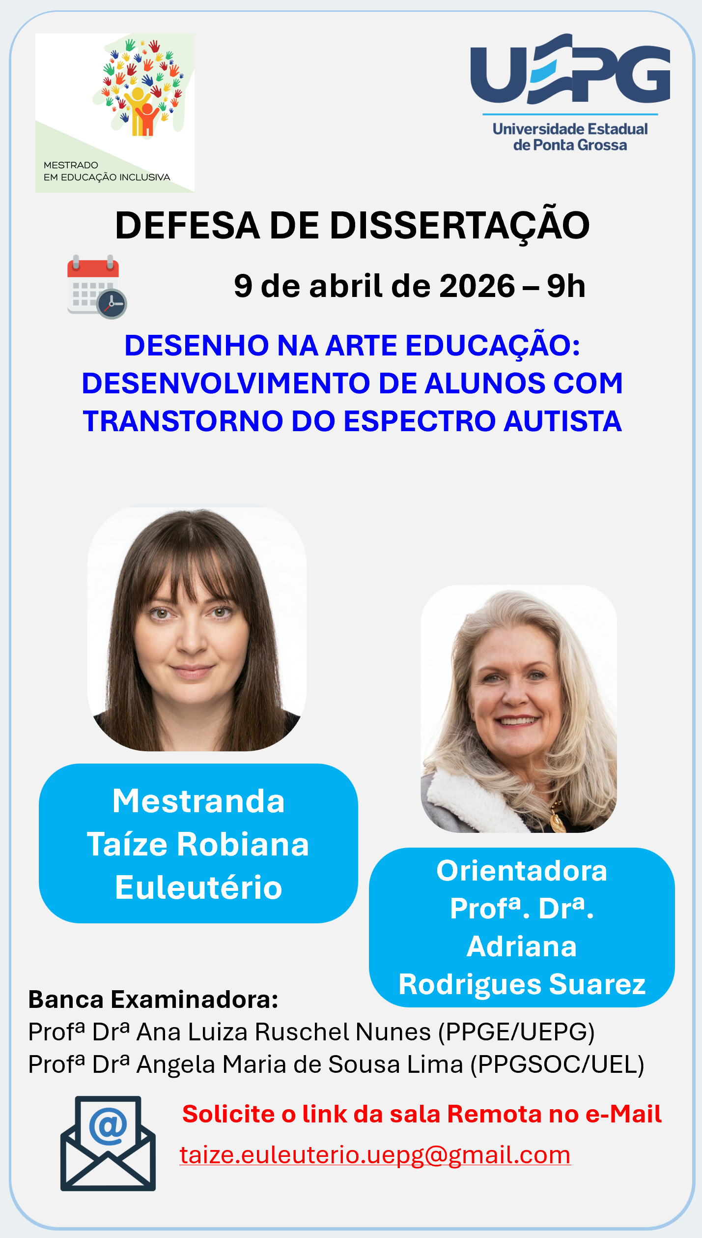 Defesa de Dissertação 9 de abril de 2026 às 9h Taíze Robiana Euleutério