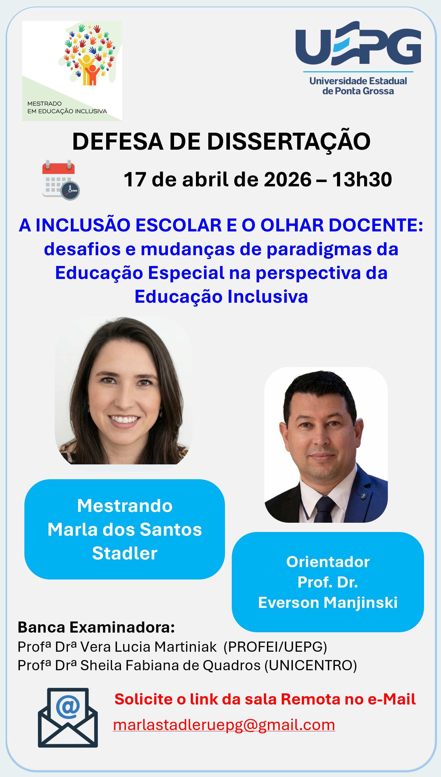 Defesa de Dissertação 17 de abril de 2026 às 13h30 Marla dos Santos Stadler