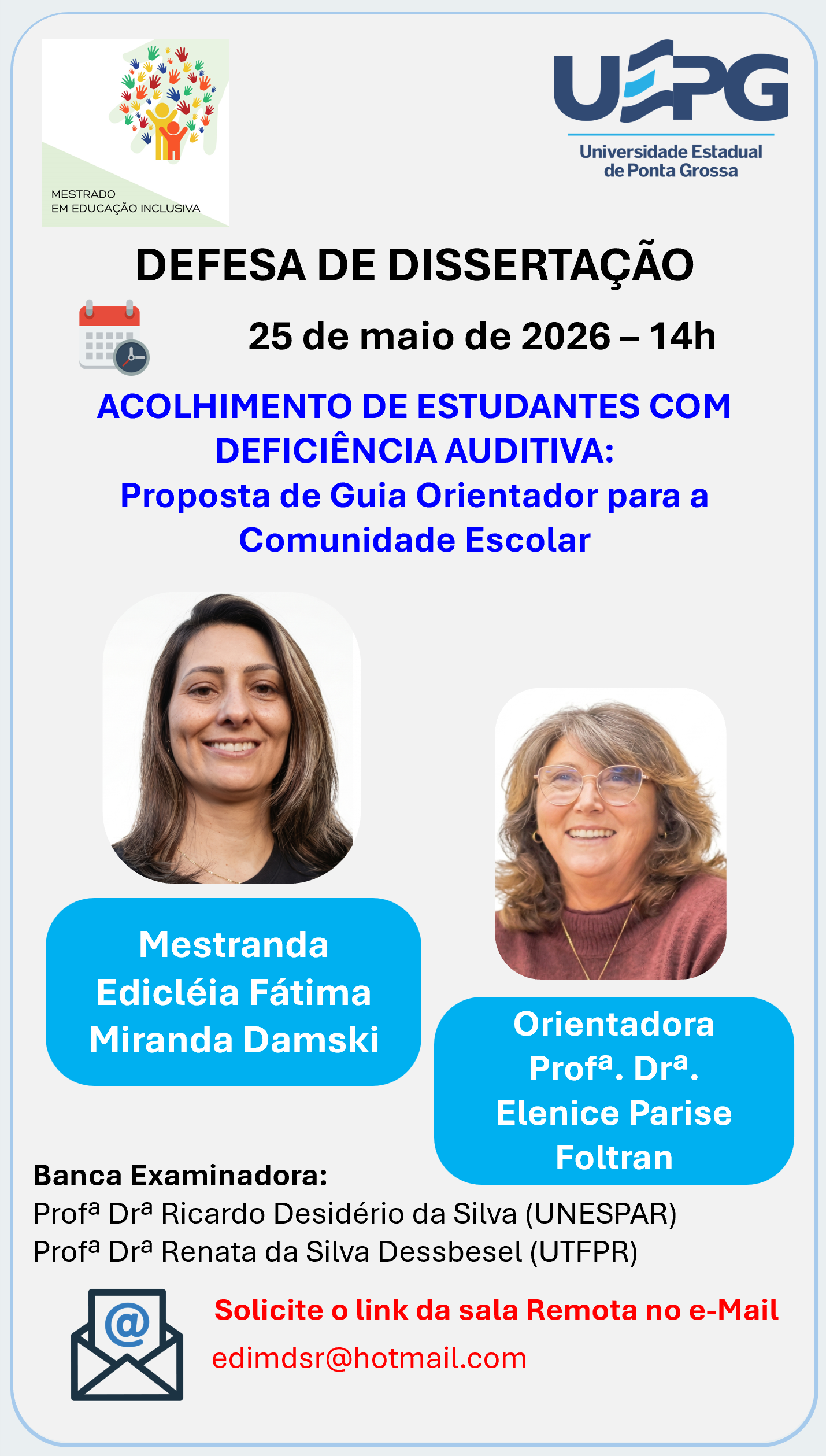 Defesa de Dissertação 25 de maio de 2026 às 14h Edicléia Fátima Miranda Damski