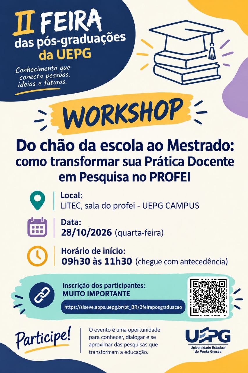 Workshop “Do chão da escola ao Mestrado” na II Feira das Pós-Graduações
