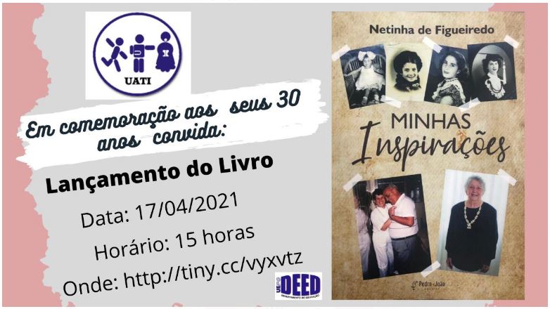 Lançamento do Livro: Minhas Inspirações de Netinha Figueiredo marca o início das comemorações dos 30 anos da UATI